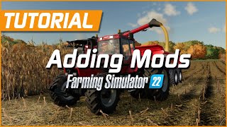 How to Download and Install Mods  Farming Simulator 22 Tutorial [upl. by Aieka842]