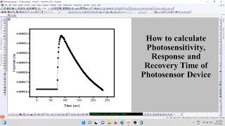 How to Calculate Photosensitivity Response and Recovery Time of Photosensor Device [upl. by Dnyletak]