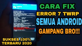 TUTORIAL FIX TWRP ERROR 7 PADA SAAT INSTAL CUSTOM ROM updater process ended with ERROR 7 [upl. by Elegna]