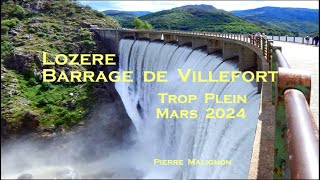 Merveilleuse Lozére Barrage de Villefort déborde Trop plein Mars 2024 [upl. by Onibla931]