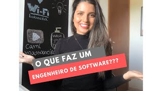 O QUE FAZ UM ENGENHEIRO DE SOFTWARE 10 [upl. by Oer]