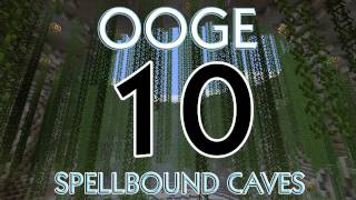 OOG  OOGE  Spellbound Caves with BdoubleO Guude amp Etho  E10 Minecraft [upl. by Mok]