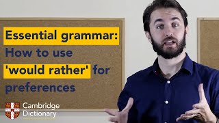 Essential grammar how to use the phrase would rather [upl. by Berty998]