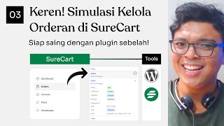 PART 03  Simulasi Kelola Order di SureCart  WordPress Tutorials [upl. by Mathe]