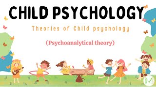 Psychoanalytical theory  Child psychology  Theories of child psychology  Pedodontics  Medinare [upl. by Lynn]