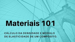 Cálculo da densidade e módulo de elasticidade de um compósito Enunciado [upl. by Billie]