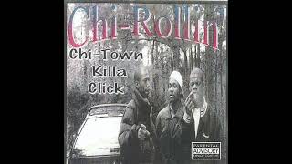 ChiTown Killa Click – ChiRollin [upl. by Ashia127]