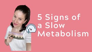 5 SIGNS OF A SLOW METABOLISM [upl. by Neelra]