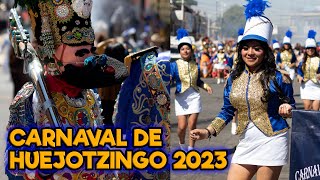 CARNAVAL DE HUEJOTZINGO 2023🔥🥳 [upl. by Libyc]