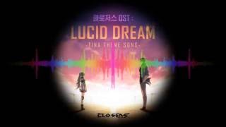 Closers Asteria  Lucid Dream Inst Tina Theme Song [upl. by High]