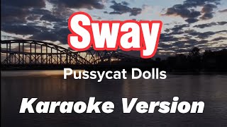 SWAY  PUSSYCAT DOLLS [upl. by Almap410]