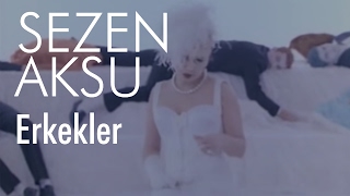 Sezen Aksu  Erkekler Official Video [upl. by Frants]