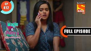 Rajeshs Fear  Wagle Ki Duniya  Ep 412  Full Episode  25 July 2022 [upl. by Michella928]