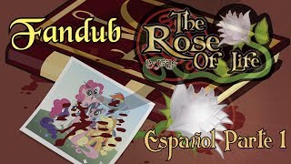 The Rose Of Life  Fandub Parte 1 Español [upl. by Charry]