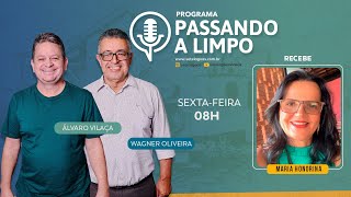 Passando a Limpo desta sexta receberá a turismóloga Maria Honorina [upl. by Dorkas735]