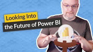 Looking into the future of Power BI 2021 [upl. by Emoryt502]