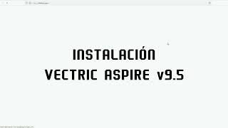 Instalación Vectric Aspire v95 [upl. by Winchell]