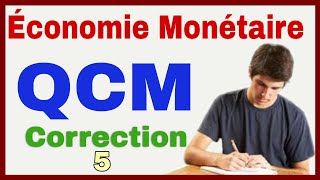 Economie monétaire Examen QCM Corrigé 5 [upl. by Besse409]