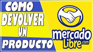 📢Como RegresarDevolver un producto por Mercado Libre📢 [upl. by Murry]