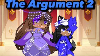 The Argument 2 ⚠️TW⚠️ Abuse and Fake Blood  GL Gacha Club Series Laysha’s Backstory [upl. by Ajed]