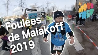 🏃LES FOULEES DE MALAKOFF 2019  MOVEFRED [upl. by Deeann]