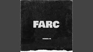 Farc [upl. by Orfurd]