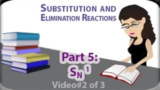 SN1 Reaction Mechanism vid 2 of 3 Examples of Unimolecular Substitution by Leah4sci [upl. by Merat]