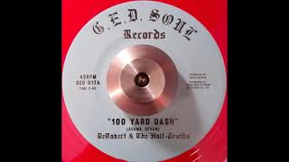 DeRobert amp The HalfTruths  100 Yard Dash [upl. by Rexer]