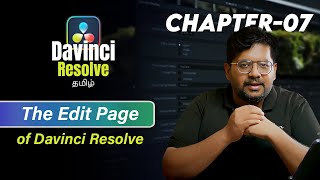 The edit page of Davinci Resolve  Chapter 07  For beginners in Tamil [upl. by Oshinski]