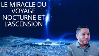 Le voyage nocturne et lascension Al isra wal miraj du prophète Mohammed ﷺ  Rachid Eljay 🎙️ [upl. by Pepper]