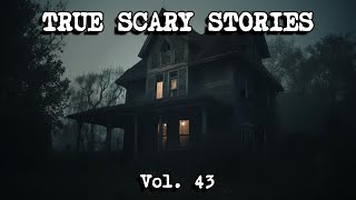 12 TRUE SCARY STORIES Compilation Vol 43 [upl. by Anauqat]