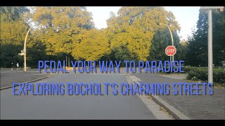 Pedal Your Way to Paradise Exploring Bocholts Charming Streets part 7 [upl. by Weismann]