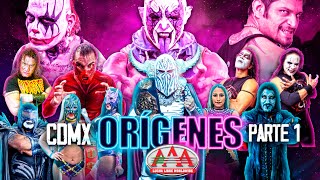 CIUDAD DE MÉXICO Parte 1  ORÍGENES  Lucha Libre AAA [upl. by Enilekcaj97]