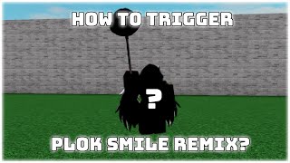 IA how to trigger Smile Plok remix in the newest update [upl. by Delly]