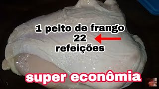 faça com apenas 1 peito de frango 22 refeições [upl. by Ardnajela]