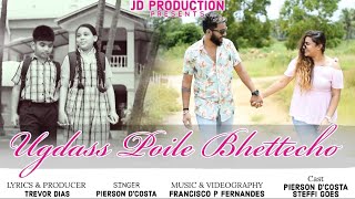 UGDASS POILE BHETTECHO  NEW KONKANI SAD LOVE SONG  PIERSON DCOSTA amp STEFFI  PROD TREVOR DIAS [upl. by Marashio552]