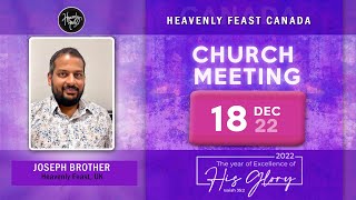 Heavenly Feast Canada Meeting18 December 2022 [upl. by Athiste]