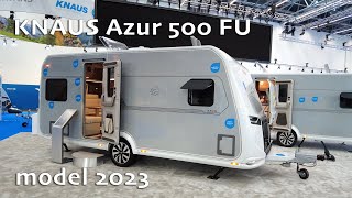 🆕 💥 World premiere Revolutionary KNAUS caravan 2023 Azur 500 FU [upl. by Arrio]