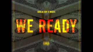 Soulja Boy Ft Migos  We Ready Instrumental [upl. by Ylurt]