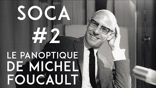 Sommesnous tous surveillés   Le Panoptique de Foucault  SOCA 2 [upl. by Aisayt183]