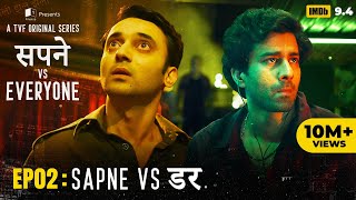 Sapne Vs Everyone  Web Series  EP2  Sapne Vs Darr [upl. by Tenay]