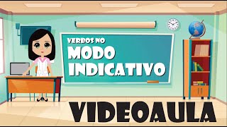 Modo Indicativo  Conjugação dos Verbos [upl. by Howey]