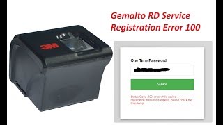 3M Cogent Gemalto RD Service registration Error 100 while device registration check timestamp [upl. by Luar]