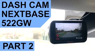 Nextbase 522GW dashcam part 2 [upl. by Isobel872]