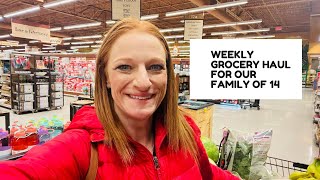 FAMILY OF 14 WEEKLY GROCERY HAUL [upl. by Dixon]