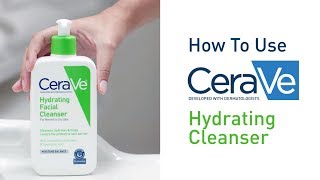 How To Use CeraVe Hydrating Facial Cleanser [upl. by Faso702]