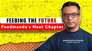 Future of Foodmandu  The Founder Explains  Manohar Adhikari  The Doers Nepal [upl. by Evander]