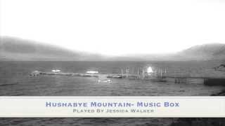 Hushabye Mountain  Music Box Jessica Walker [upl. by Fasta702]