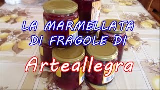 LA MARMELLATA DI FRAGOLE FATTA IN CASA  Ricetta di nonna Angelica [upl. by Aicillyhp]