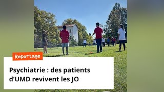 Psychiatrie  des patients dUMD revivent les JO [upl. by Vivle213]